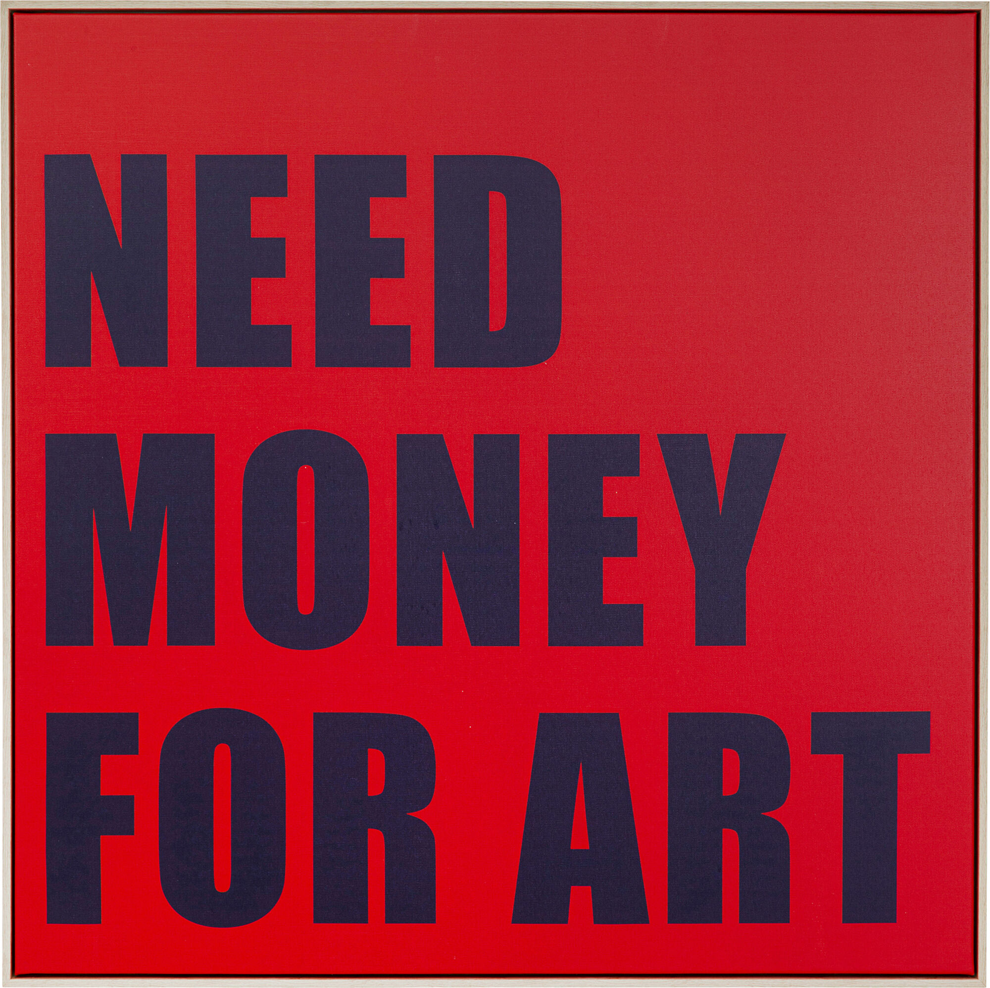 Gerahmtes Bild Need Money 80x80cm – Grafik-1.